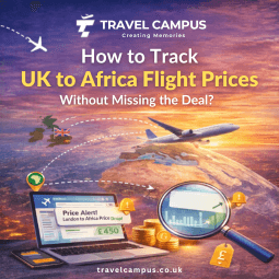 How to Track UK to Africa Flight Prices Without Missing the Deal?